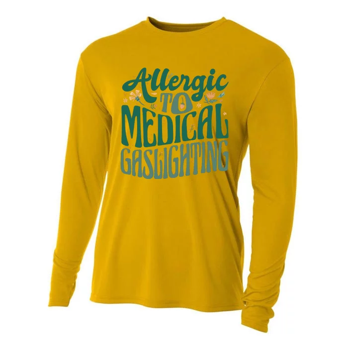 Allergic To Medical Gaslighting Funny Cooling Performance Long Sleeve Crew