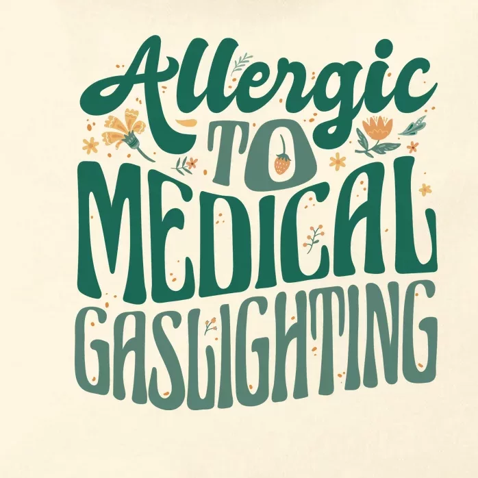 Allergic To Medical Gaslighting Funny Zip Tote Bag