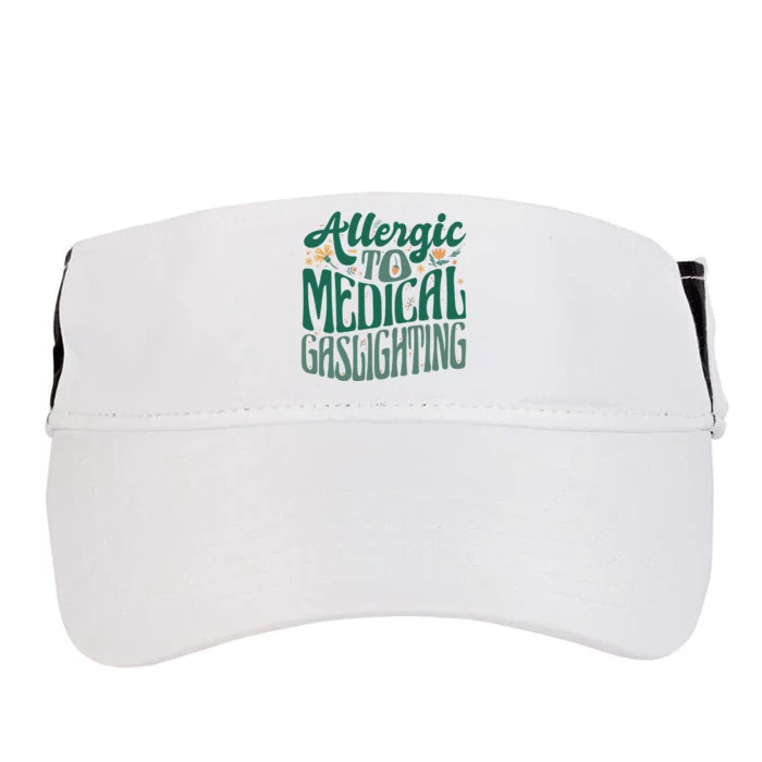 Allergic To Medical Gaslighting Funny Adult Drive Performance Visor