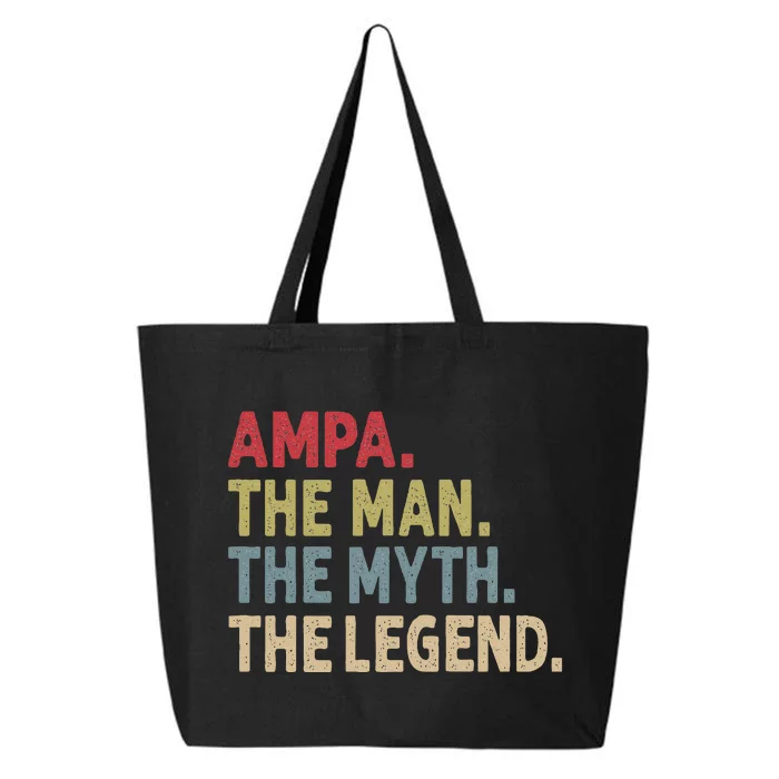 Ampa The Man The Myth The Legend Grandpa FatherS Day 25L Jumbo Tote