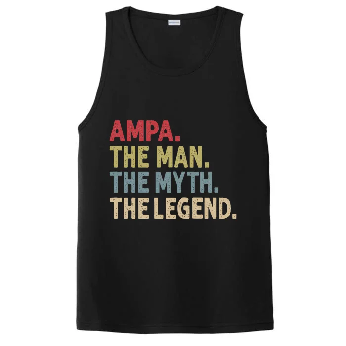 Ampa The Man The Myth The Legend Grandpa FatherS Day Performance Tank