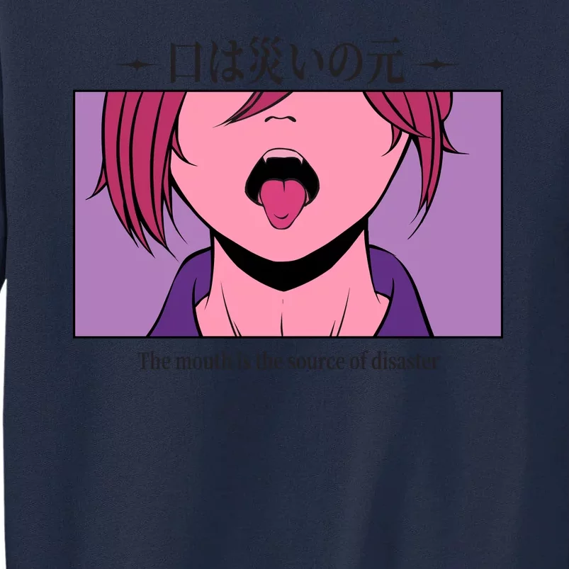 Anime The Mouth Is The Source Of Disaster Tall Sweatshirt