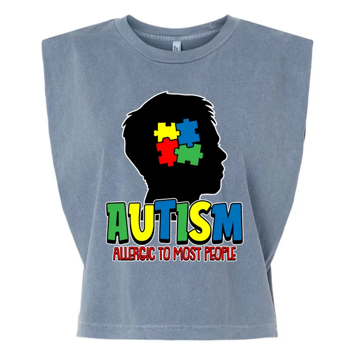 Allergic To Most People Autistic Support Autism Awareness Gift Garment-Dyed Women's Muscle Tee