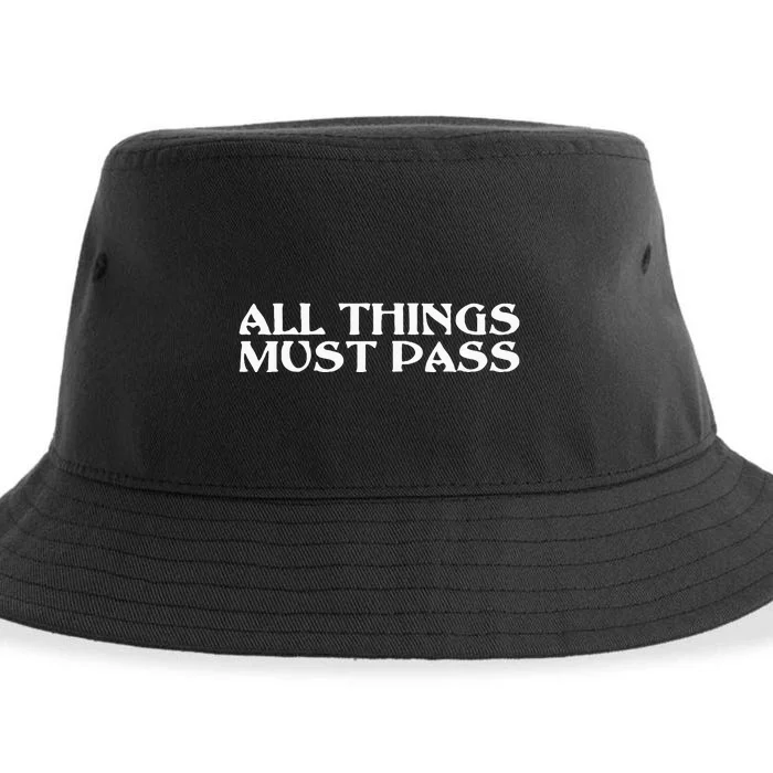 All Thing Must Pass Funny Motivational Inspirational Quotes Sustainable Bucket Hat