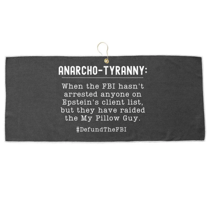 Anarcho Tyranny MAGA Conservative Defund The FBI Large Microfiber Waffle Golf Towel