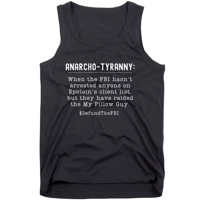 Anarcho Tyranny MAGA Conservative Defund The FBI Tank Top