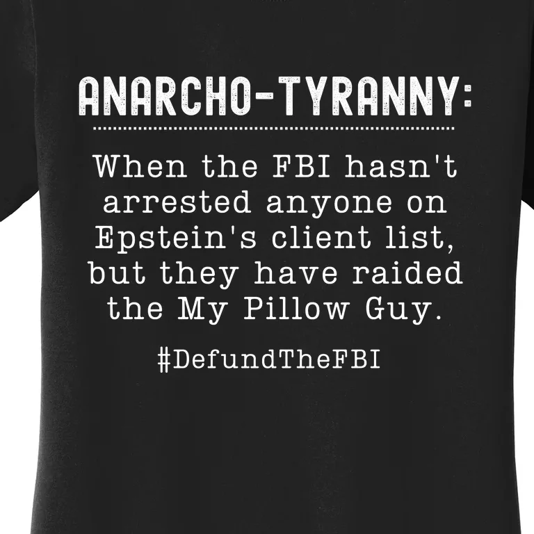 Anarcho Tyranny MAGA Conservative Defund The FBI Women's T-Shirt