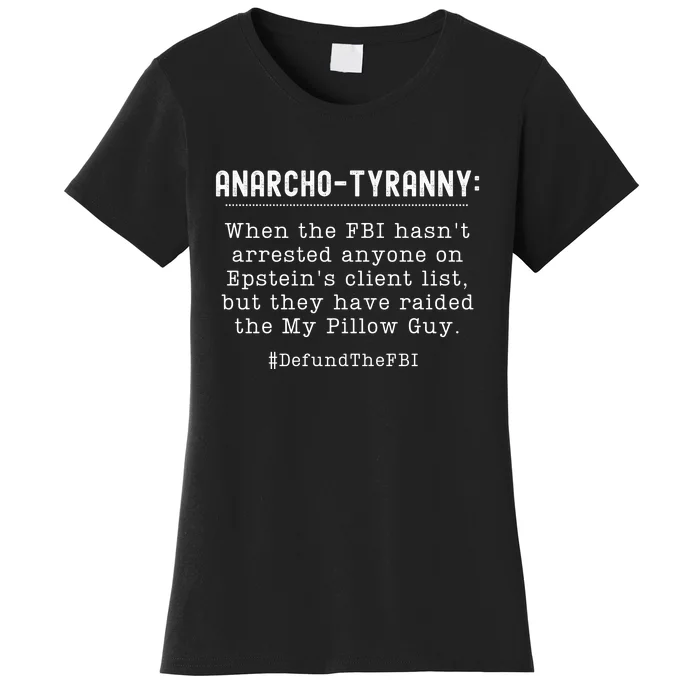 Anarcho Tyranny MAGA Conservative Defund The FBI Women's T-Shirt