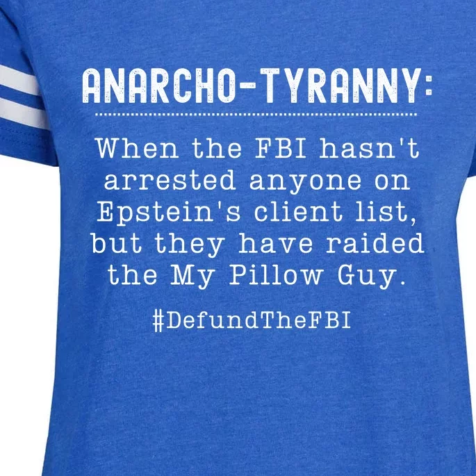 Anarcho Tyranny MAGA Conservative Defund The FBI Enza Ladies Jersey Football T-Shirt