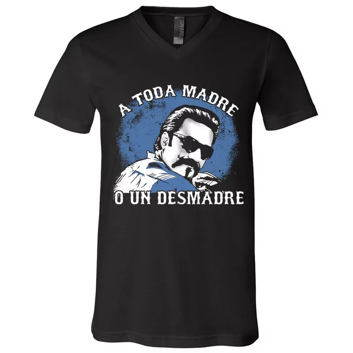 A Toda Madre O Un Desmadre V-Neck T-Shirt