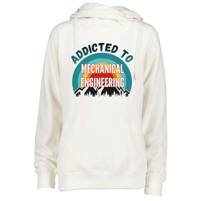 Addicted To Mechanical Engineering College Major Gift Womens Funnel Neck Pullover Hood