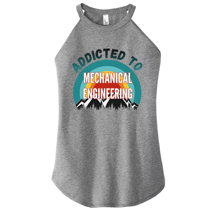 Addicted To Mechanical Engineering College Major Gift Women’s Perfect Tri Rocker Tank