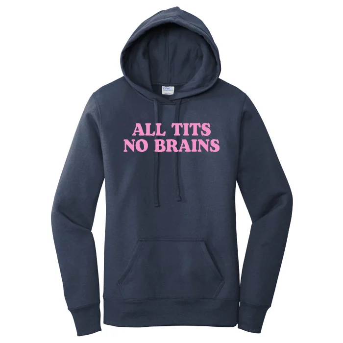 All Tits No Brains Funny Sarcastic Saying Women's Pullover Hoodie