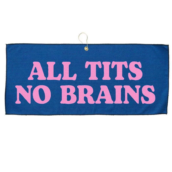 All Tits No Brains Funny Sarcastic Saying Large Microfiber Waffle Golf Towel