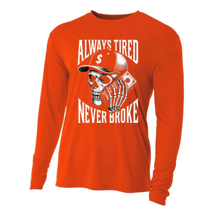 Always Tired Never Broke Skull Cooling Performance Long Sleeve Crew