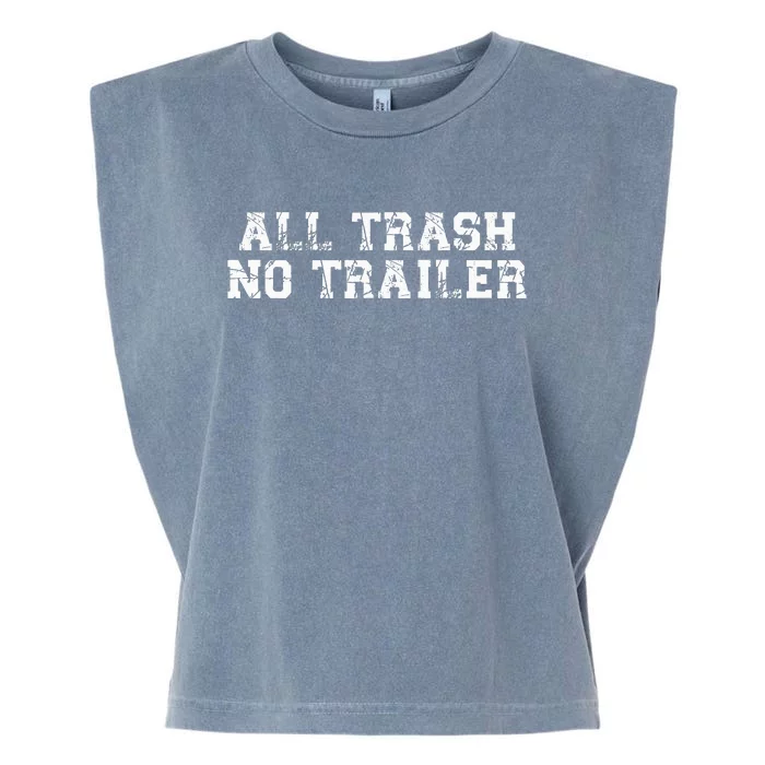 All Trash No Trailer Garment-Dyed Women's Muscle Tee