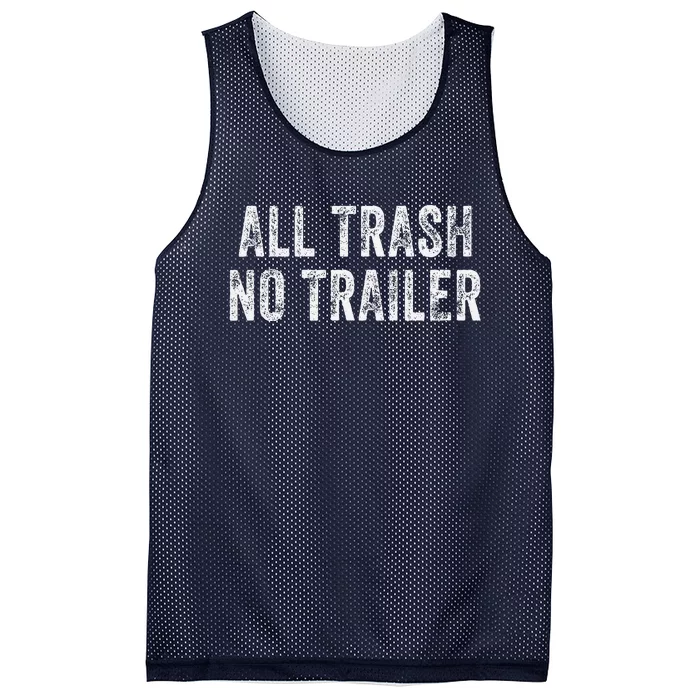 All Trash No Trailer Funny Mesh Reversible Basketball Jersey Tank