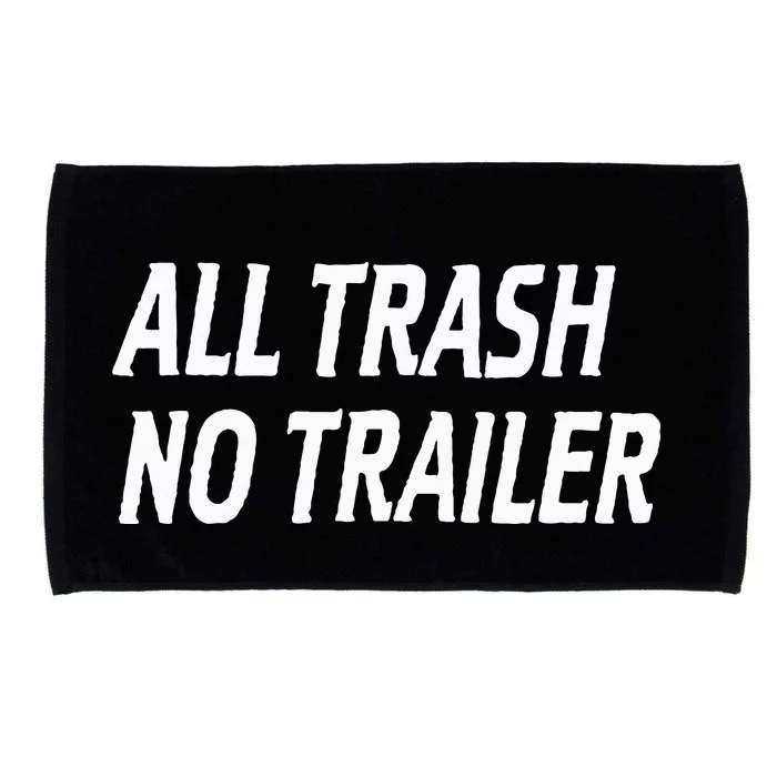 All Trash No Trailer Microfiber Hand Towel