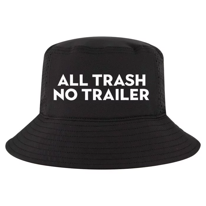 All Trash No Trailer Cool Comfort Performance Bucket Hat