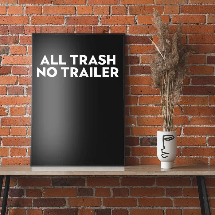 All Trash No Trailer Poster