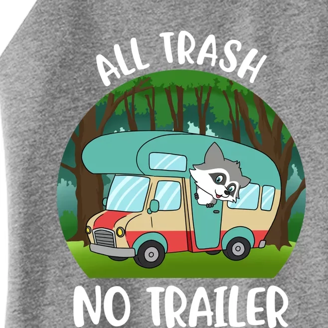 All Trash No Trailer Meaningful Gift Women’s Perfect Tri Rocker Tank