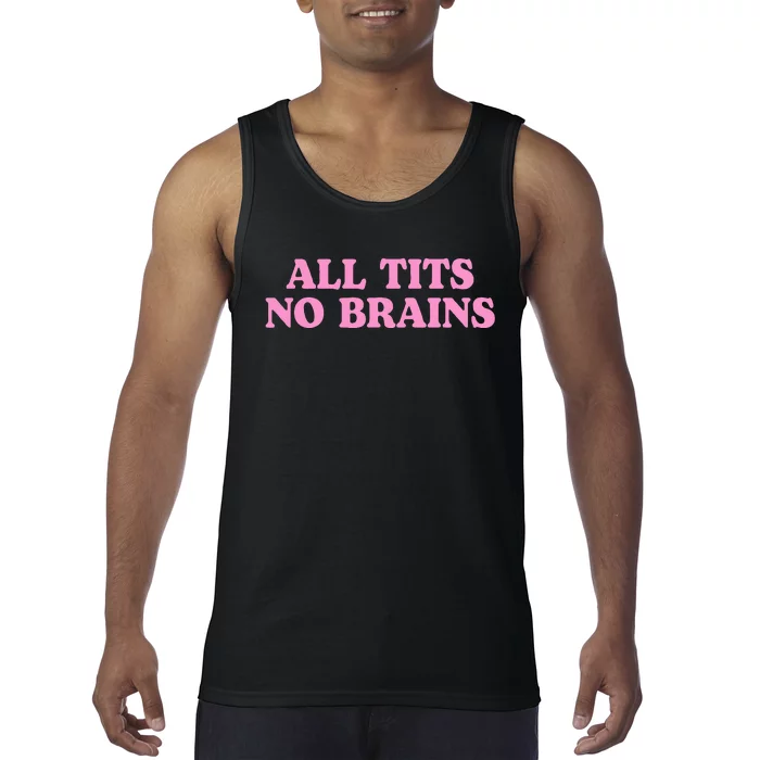 All Tits No Brains Funny Women Girl Sarcastic Tank Top