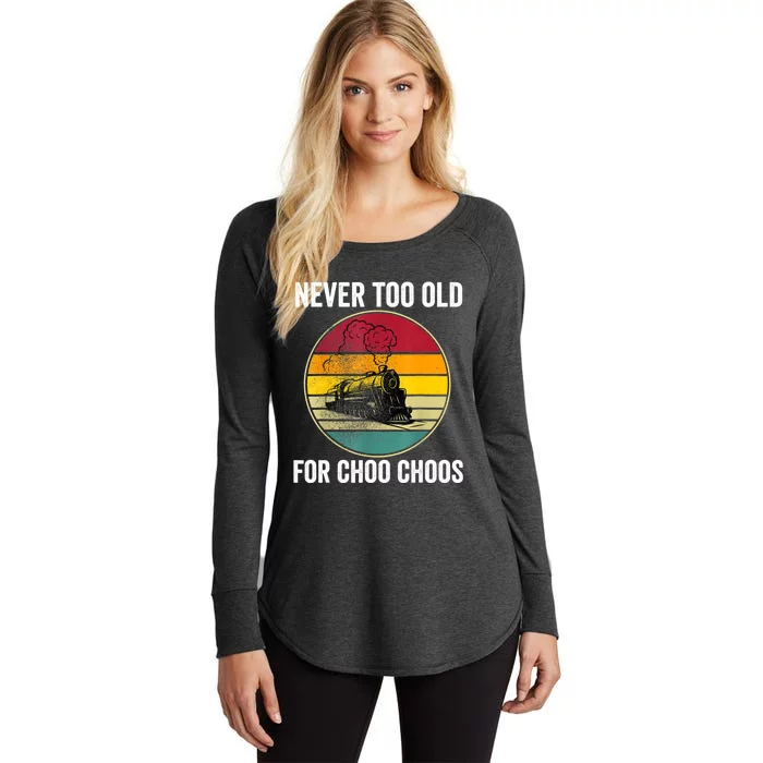 Adult Train Never Too Old For Choo Choos Locomotive Vintage Women's Perfect Tri Tunic Long Sleeve Shirt