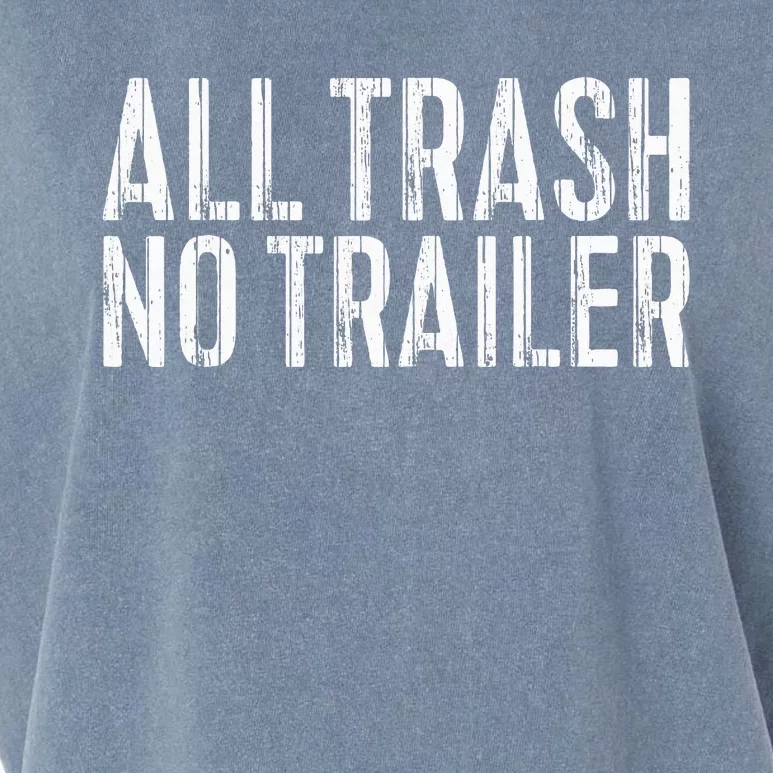 All Trash No Trailer Redneck Garment-Dyed Women's Muscle Tee