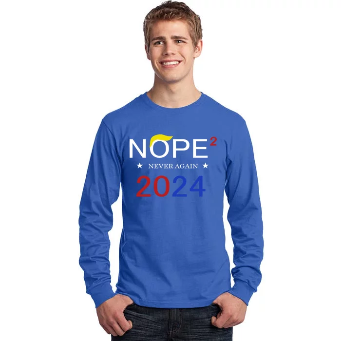 Anti Trump Nope Not Again Funny Political 2024 Cute Gift Tall Long Sleeve T-Shirt