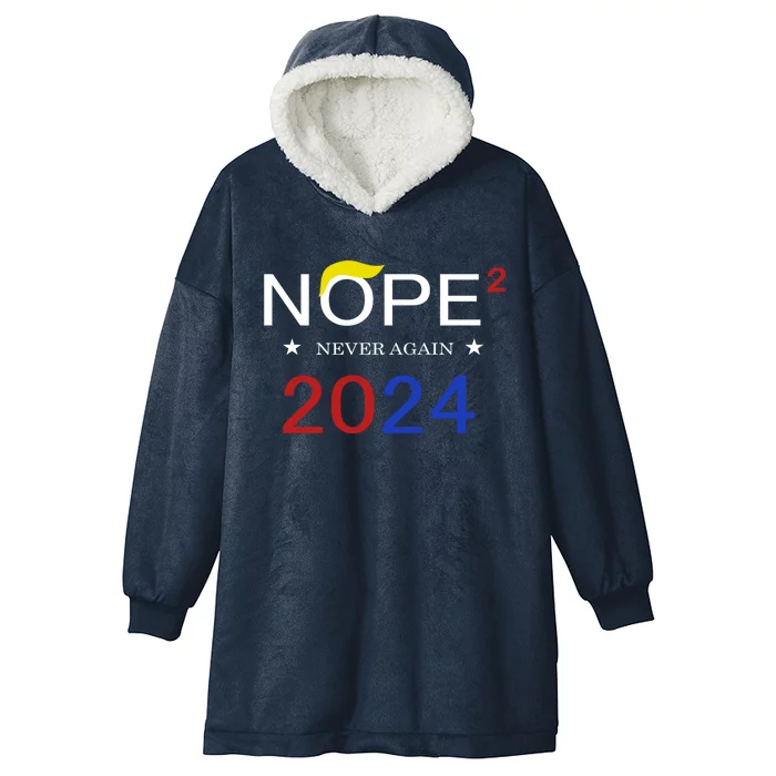 Anti Trump Nope Not Again Funny Political 2024 Cute Gift Hooded Wearable Blanket