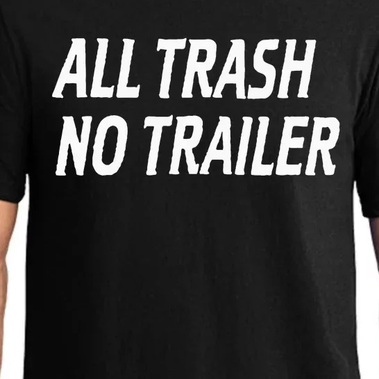 All Trash No Trailer Pajama Set