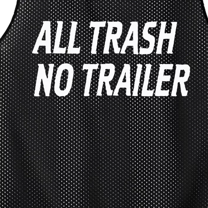 All Trash No Trailer Mesh Reversible Basketball Jersey Tank