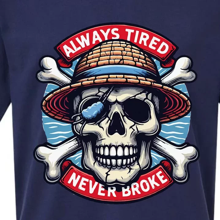 Always Tired Never Broke Sueded Cloud Jersey T-Shirt