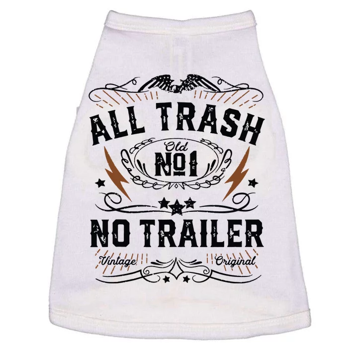 All Trash No Trailer Park Funny Whiskey Redneck Rv Gift Tank Top Doggie Tank