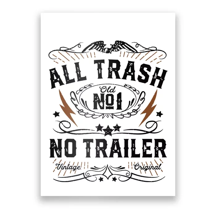 All Trash No Trailer Park Funny Whiskey Redneck Rv Gift Tank Top Poster