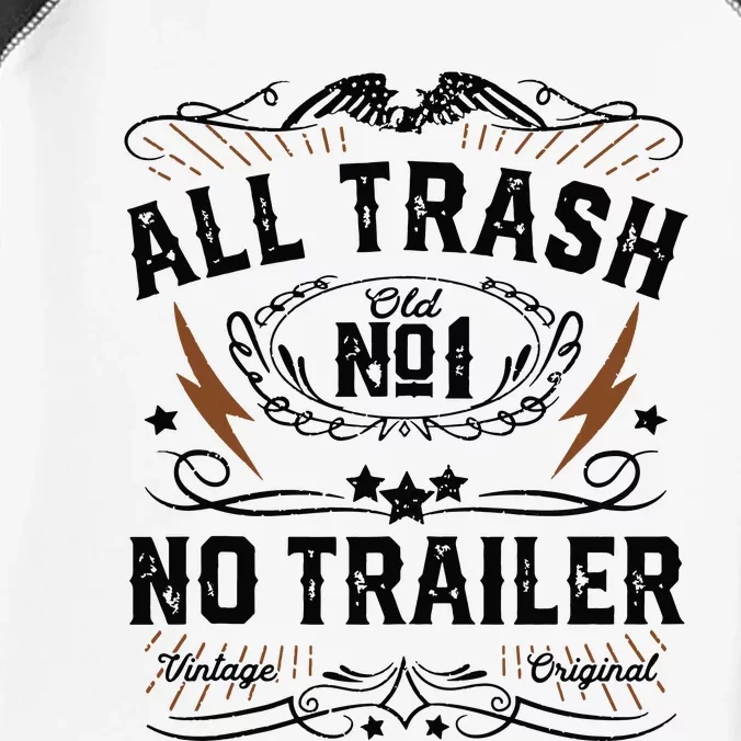 All Trash No Trailer Park Funny Whiskey Redneck Rv Gift Tank Top Infant Baby Jersey Bodysuit