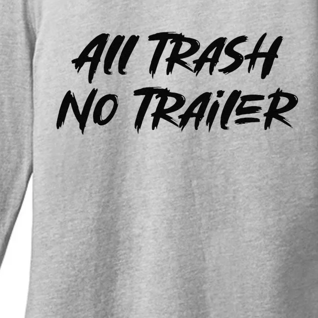 All Trash No Trailer Womens CVC Long Sleeve Shirt