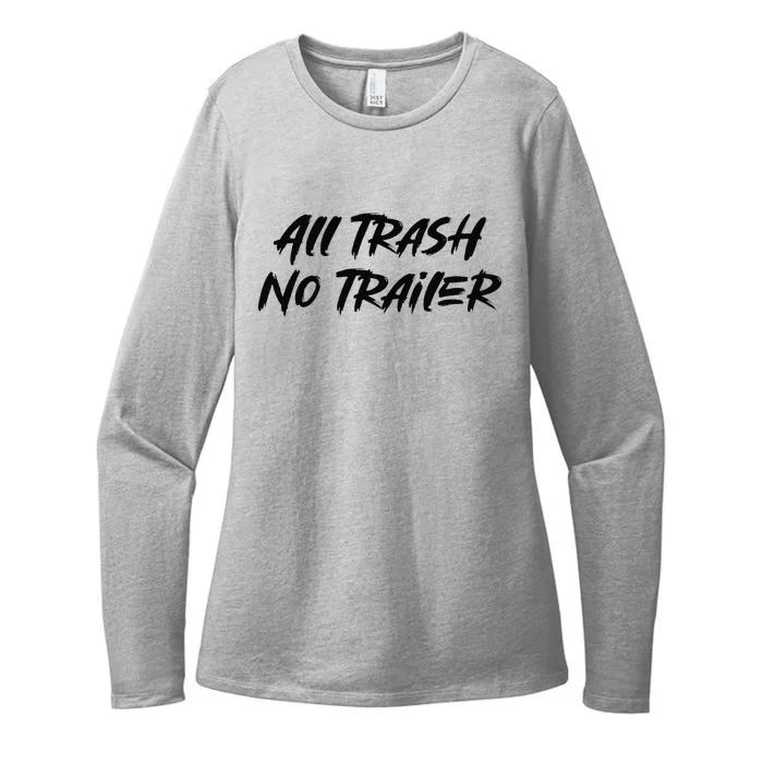 All Trash No Trailer Womens CVC Long Sleeve Shirt