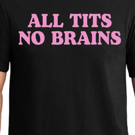 All Tits No Brains Funny Women Sarcastic Saying Pajama Set