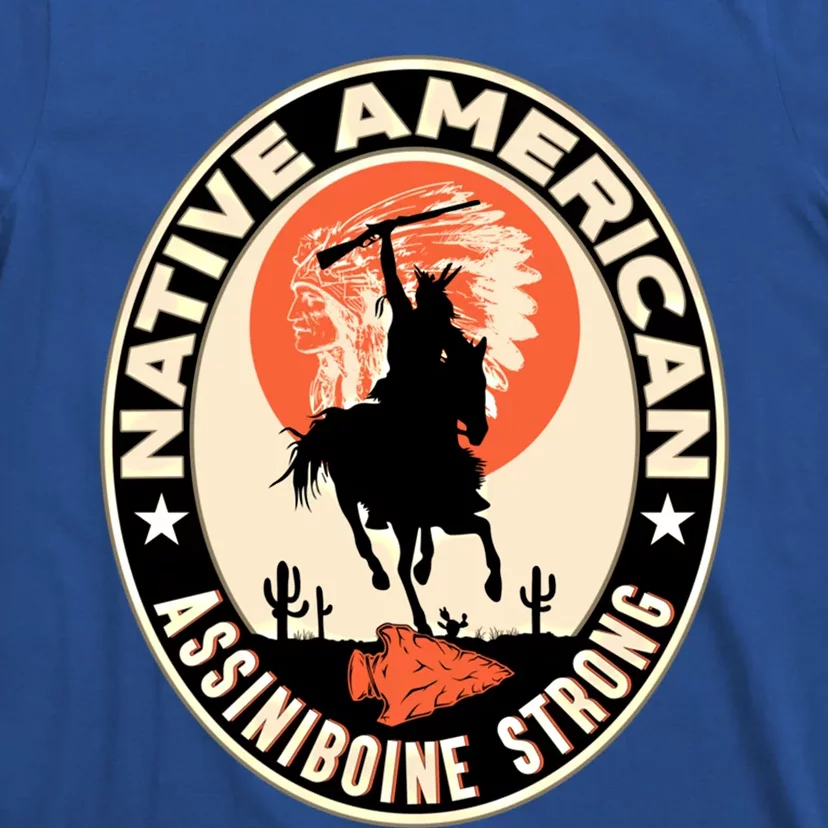 Assiniboine Tribe Native American Indian Pride Respect Stron Funny Gift T-Shirt