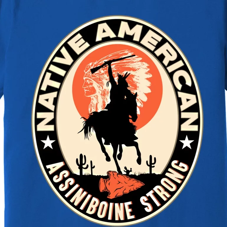 Assiniboine Tribe Native American Indian Pride Respect Stron Funny Gift Premium T-Shirt