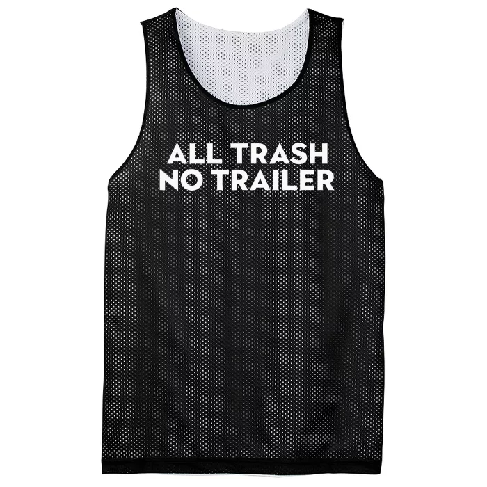 All Trash No Trailer Mesh Reversible Basketball Jersey Tank