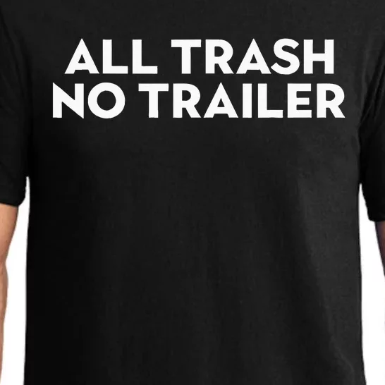 All Trash No Trailer Pajama Set