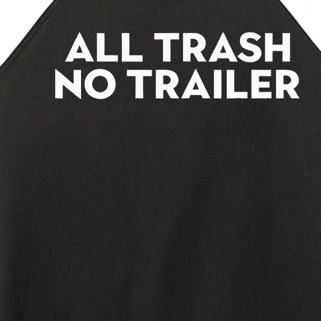 All Trash No Trailer Women’s Perfect Tri Rocker Tank