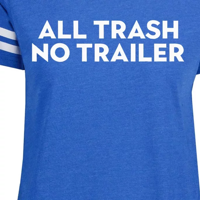 All Trash No Trailer Enza Ladies Jersey Football T-Shirt