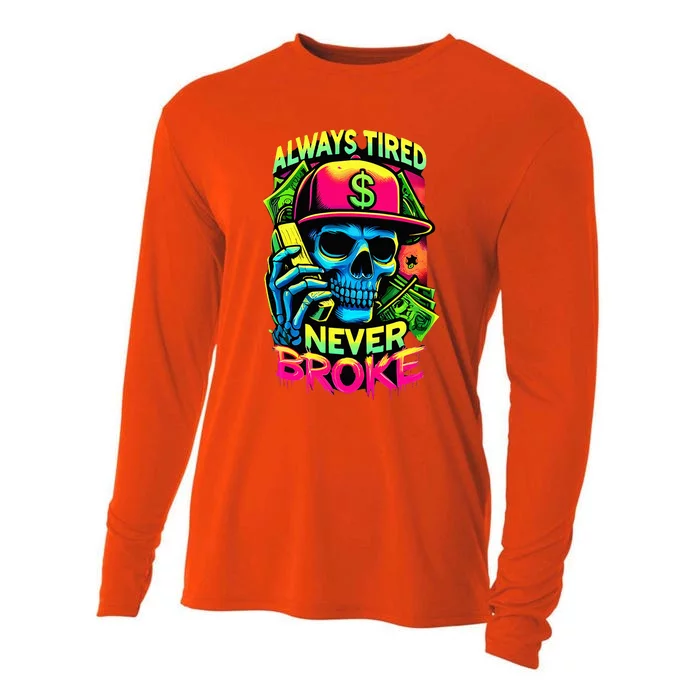 Always Tired Never Broke Skull Cooling Performance Long Sleeve Crew