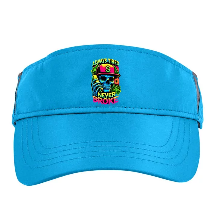 Always Tired Never Broke Skull Adult Drive Performance Visor