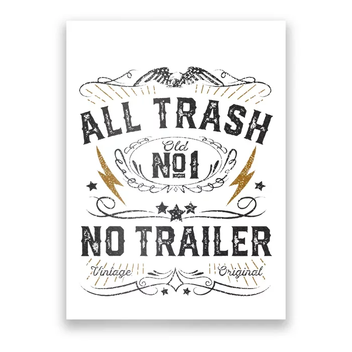 All Trash No Trailer Park Poster