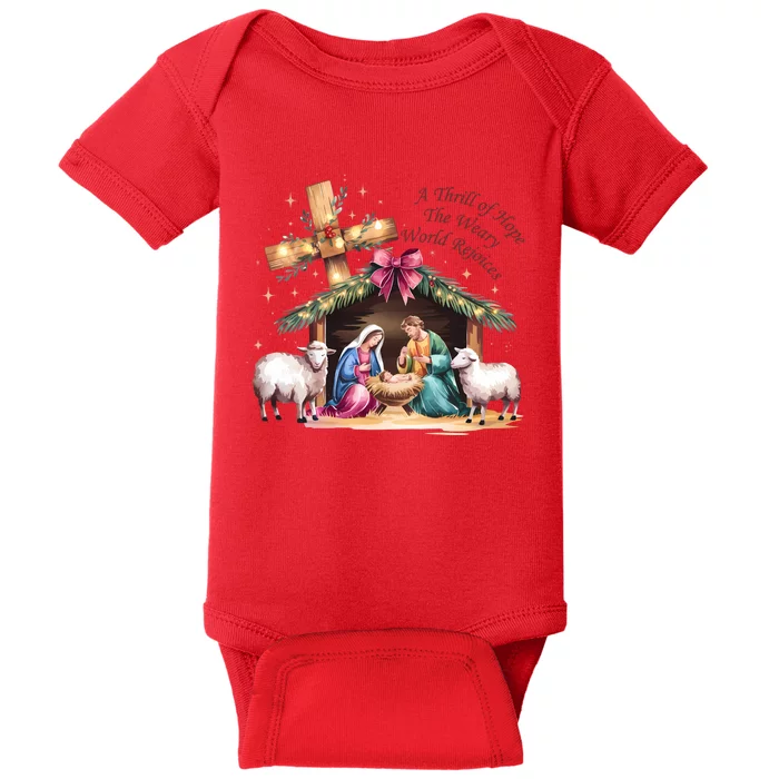 A Thrill Of Hope The Weary World Rejoices Christmas Holiday Season Baby Bodysuit