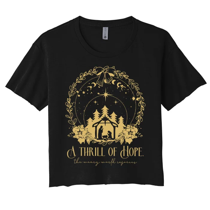 A Thrill Of Hope The Weary World Rejoices Christian Women's Crop Top Tee